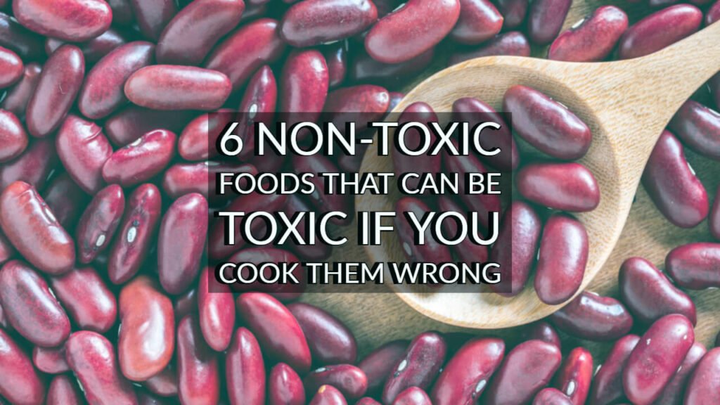 6 Non-Toxic Foods That Can Be Toxic If You Cook Them Wrong - Origin Of Idea